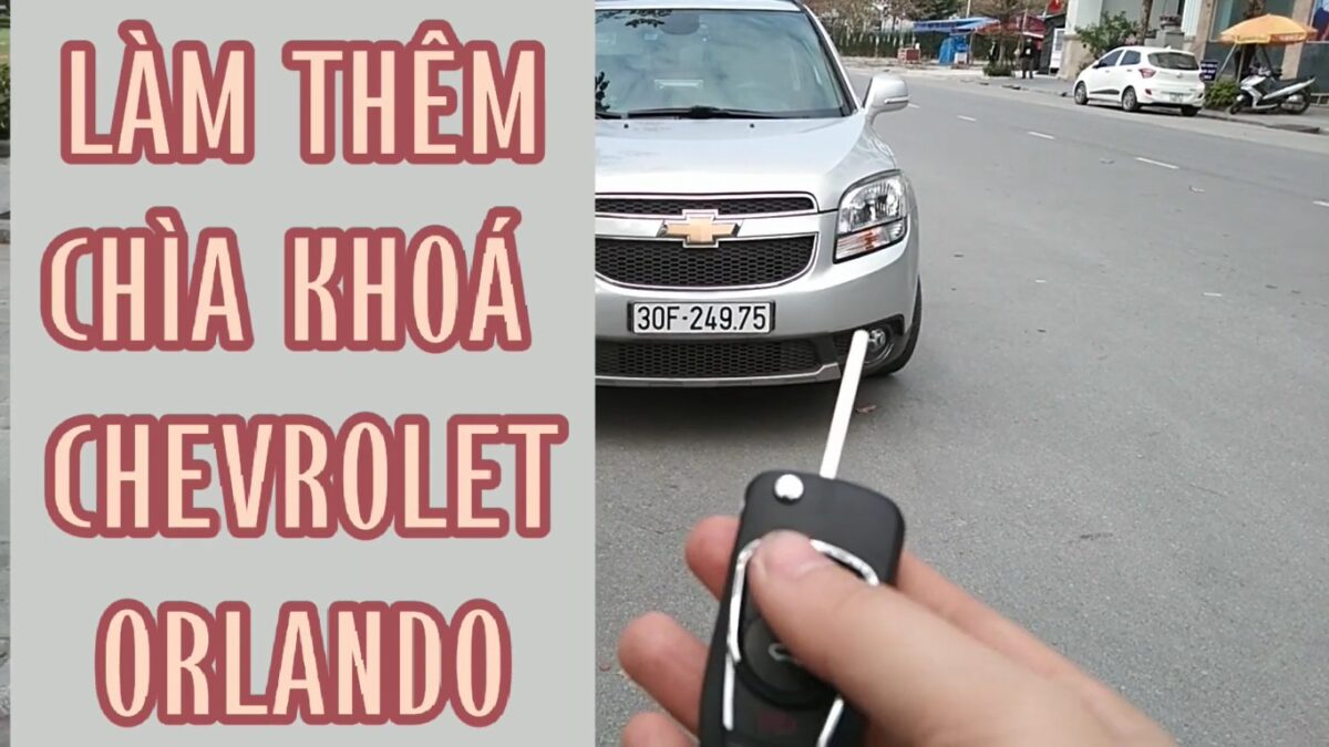 Làm chìa khóa Chevrolet Orlando 2017 tại Quảng Yên Quảng Ninh. Làm chìa khóa ô tô-Làm khóa cửa cuốn