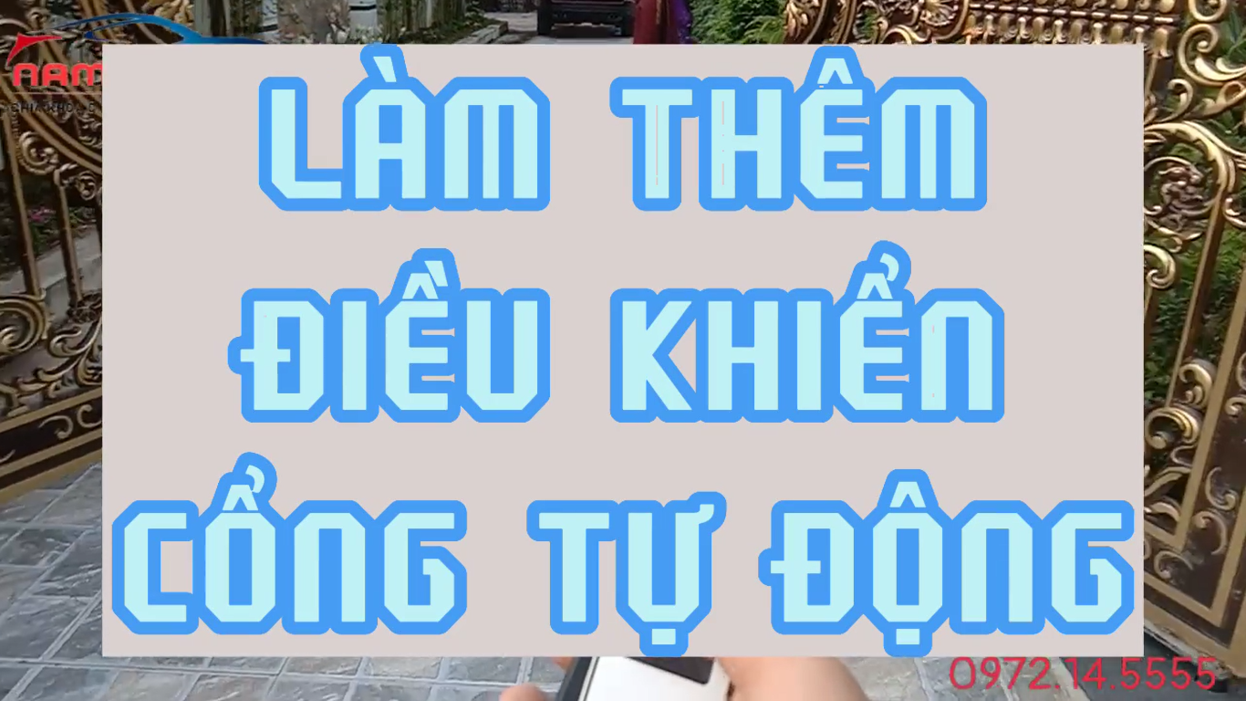 Làm thêm điều khiển cổng tự động tại Dương Huy Quảng Ninh