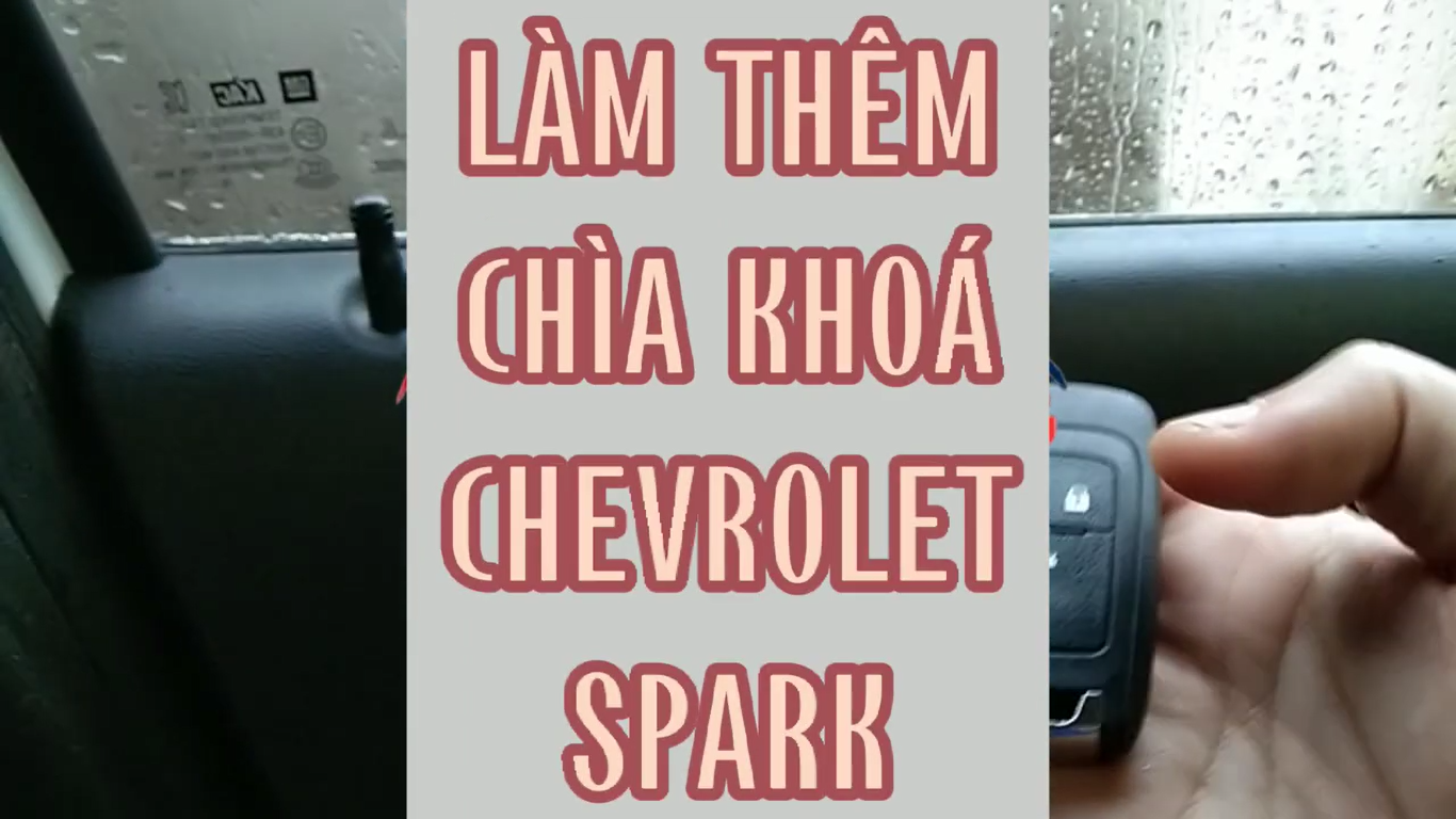 Làm thêm chìa khoá Chevrolet Spark tại Cẩm Phả