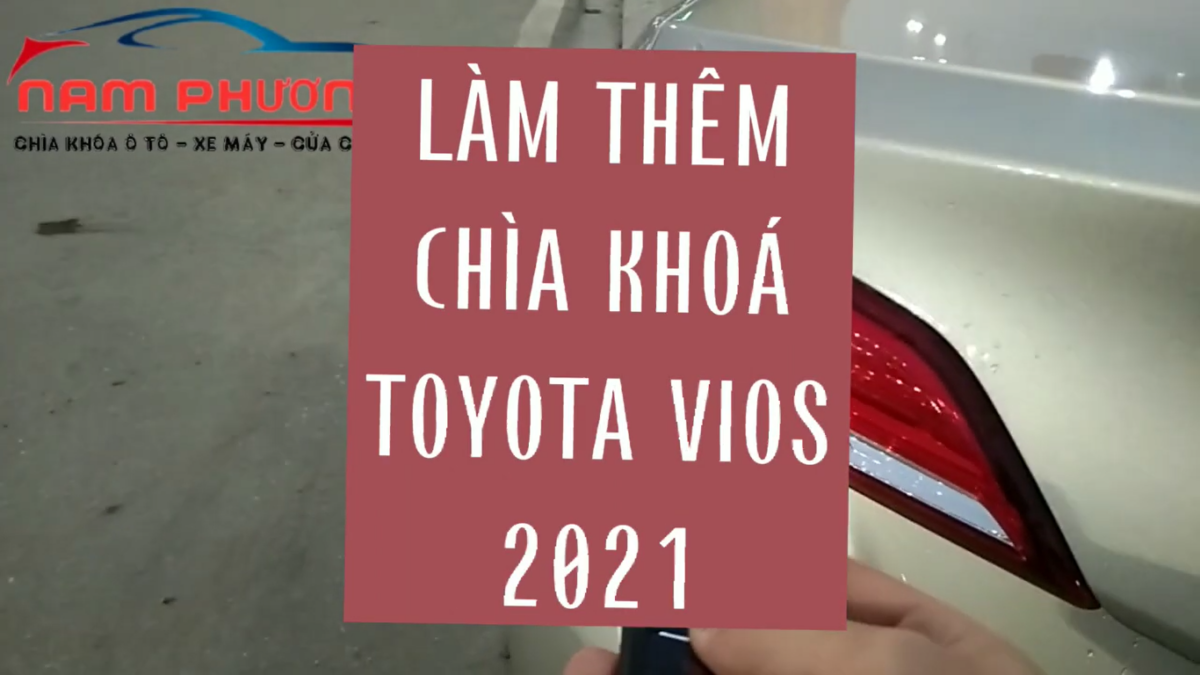 Làm chìa khóa Toyota Vios cho khách Hạ Long - Làm chìa khóa ô tô Quảng Ninh