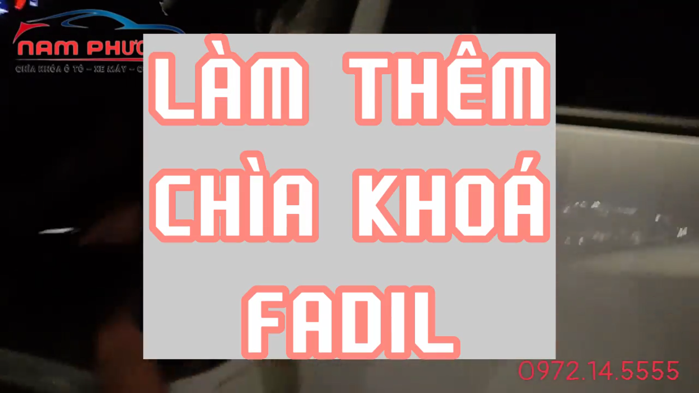 Làm thêm chìa khoá #Fadil tại Hạ Long Quảng Ninh