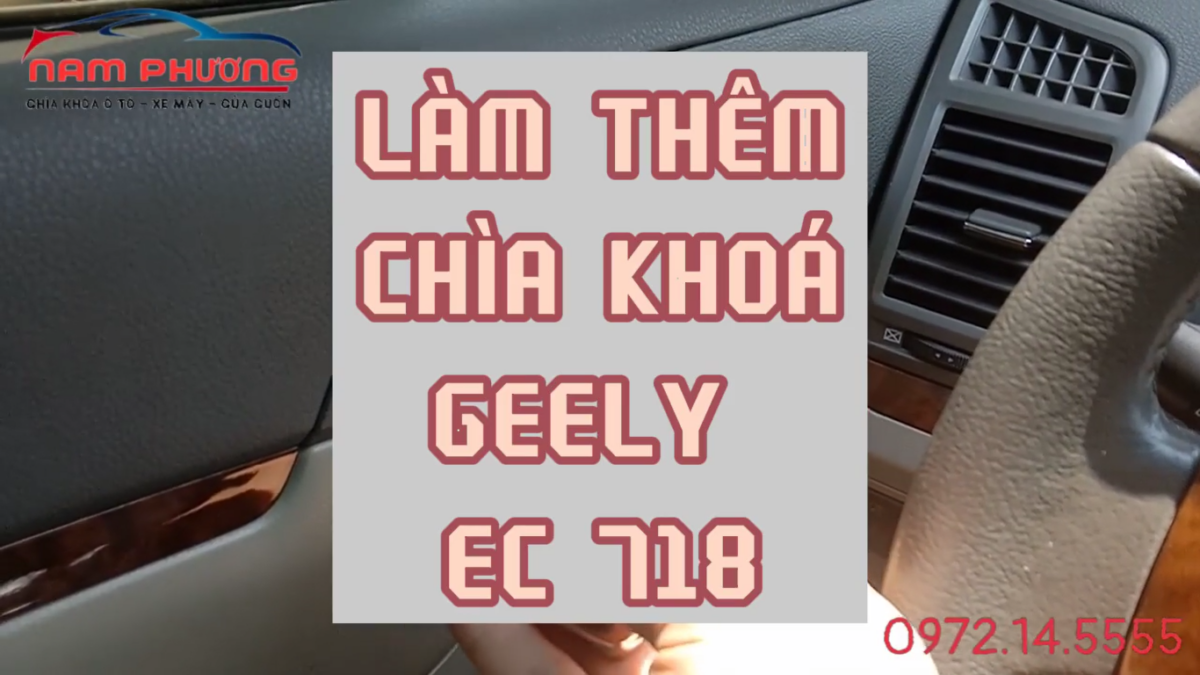Làm thêm chìa khoá ô tô Geely_ec718 tại Cửa Ông Cẩm Phả Quảng Ninh