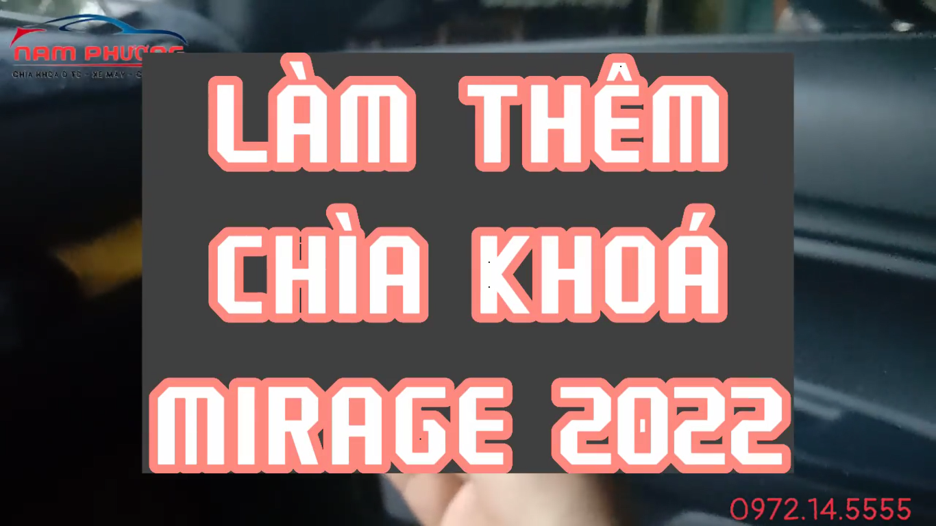 Làm thêm chìa khóa Mirage tại Hạ Long | Làm chìa khóa ô tô tại Hạ Long|Làm khóa cửa cuốn tại Hạ Long