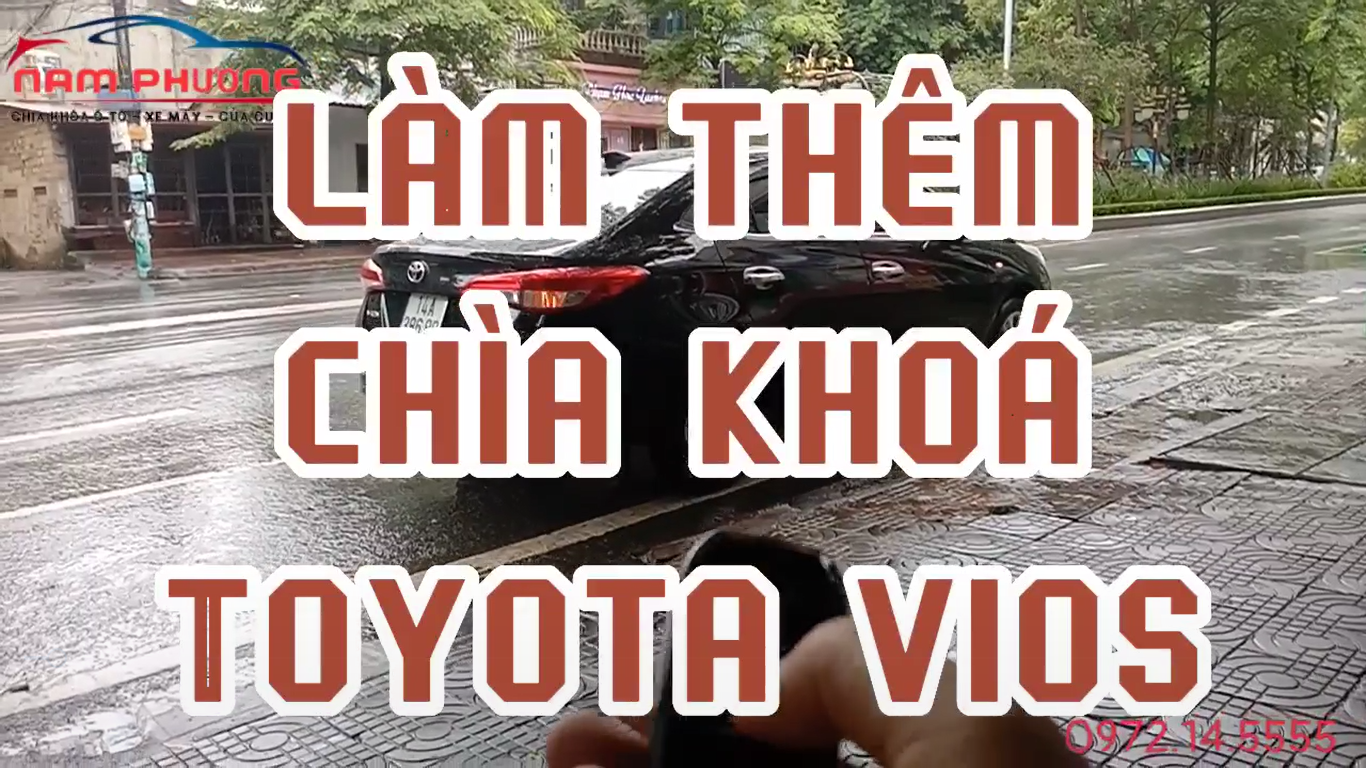 Làm chìa khóa ô tô Vios tại Cẩm Phả | Làm chìa khóa ô tô tại Cẩm Phả|Làm khóa cửa cuốn tại Cẩm Phả